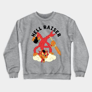 Hell Raiser! Crewneck Sweatshirt